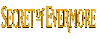 Secret of Evermore